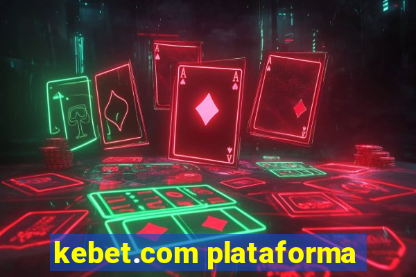 kebet.com plataforma